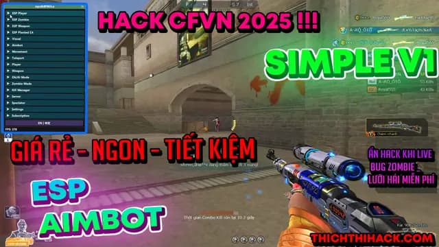 HACK ĐỘT KÍCH CFVN - BẢN SIMPLE V1 : ESP AIMBOT KHÔNG GIẬT + MỞ KHOÁ ZOMBIE MIỄN PHÍ - ĐANG HOẠT ĐỘNG ỔN ĐỊNH  GIÁ SIÊU RẺ (NGỪNG HOẠT ĐỘNG)
